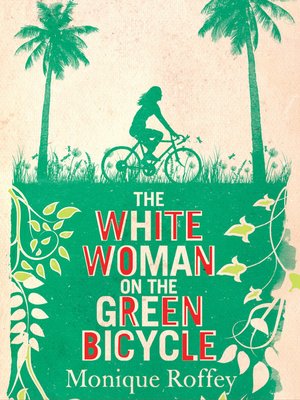 cover image of The White Woman on the Green Bicycle
